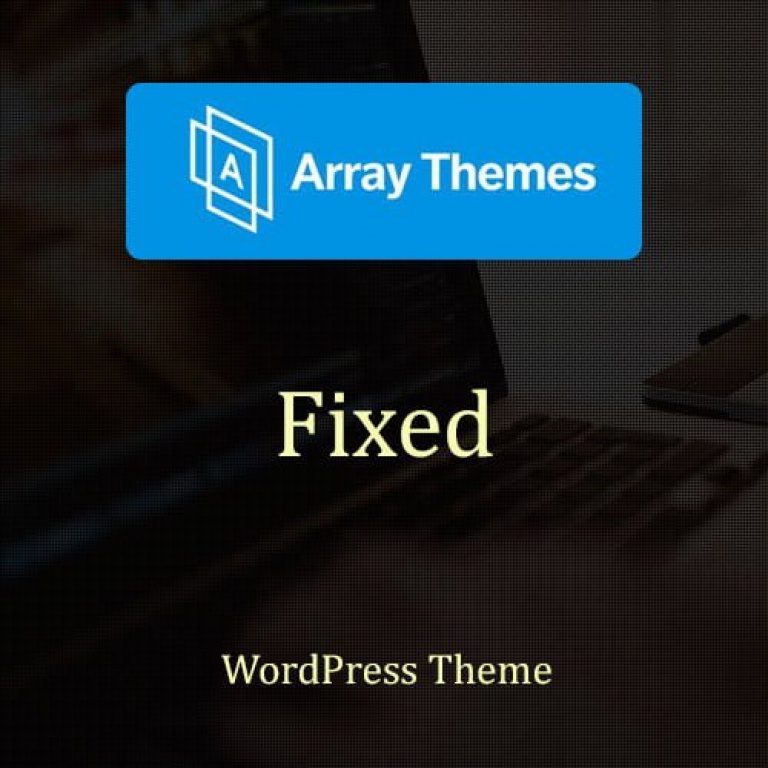 Array Themes Fixed WordPress Theme