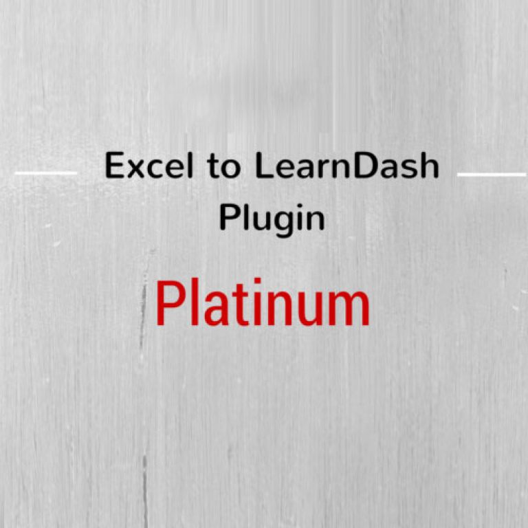 Excel to LearnDash Plugin – Platinum Edition