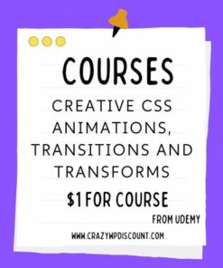 Creative CSS Animations, Transitions And Transforms Course