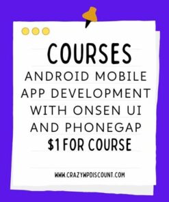 Android Mobile App Development with Onsen UI and Phonegap Course